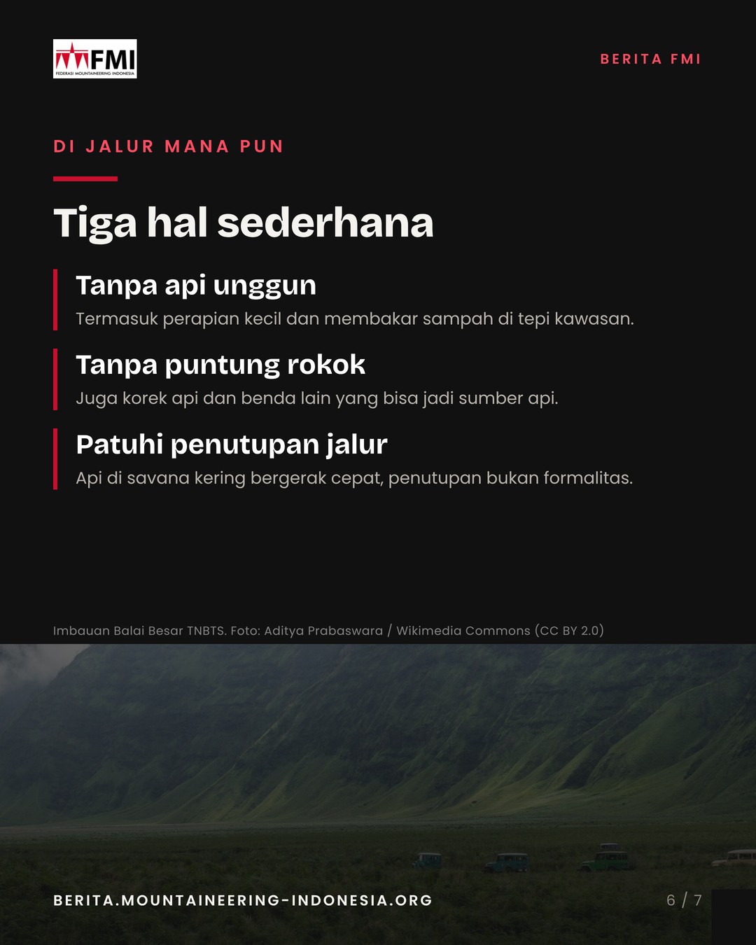 Slide tiga aturan: tanpa api unggun, tanpa puntung rokok, patuhi penutupan jalur.